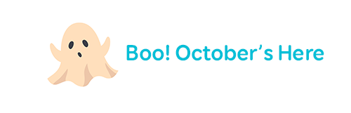 Boo! October’s Here