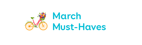 March Must-Haves