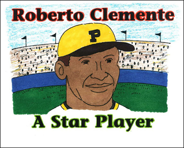SABR Digital Library: ¡Arriba! The Heroic Life of Roberto Clemente